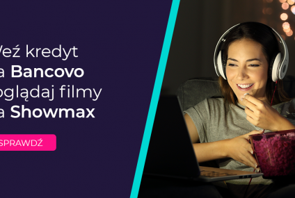 Showmax – nawet rok bez dodatkowych opłat dla klientów BANCOVO