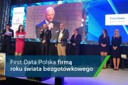 First Data Polska firmą roku świata bezgotówkowego