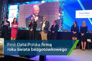 First Data Polska firmą roku świata bezgotówkowego