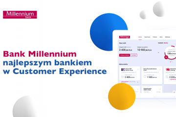 Bank Millennium najwyżej ocenianym bankiem pod względem budowania pozytywnych doświadczeń klientów Bank Millennium najwyżej ocenianym bankiem pod względem budowania pozytywnych doświadczeń klientów