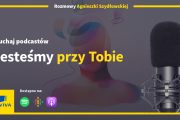 Aviva zaprasza na podcasty „Jesteśmy przy Tobie”