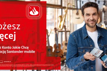 „Na ile tak naprawdę Cię stać?” pyta Marcin Dorociński w najnowszej kampanii Santander Bank Polska