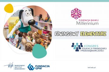 Fundacja Banku Millennium: Wczesna edukacja finansowa pozwala radzić sobie z kryzysami w dorosłym życiu