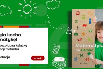 Trzecia bezpłatna książka od mFundacji. „Matematyka na zielono” łączy ekologię z matematyką
