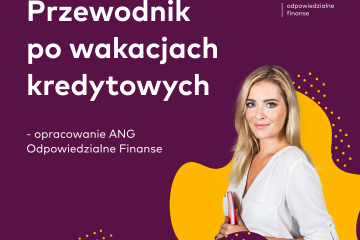 Wakacje kredytowe – sprawdź czego jeszcze nie wiesz