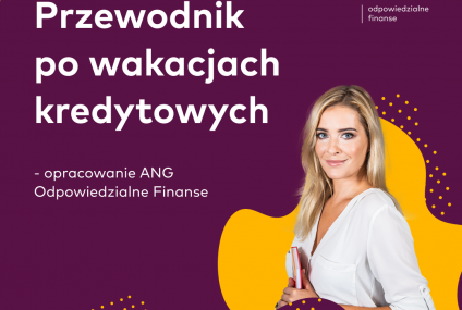 Wakacje kredytowe – sprawdź czego jeszcze nie wiesz