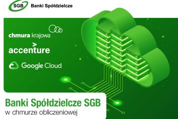 Banki spółdzielcze SGB w chmurze obliczeniowej