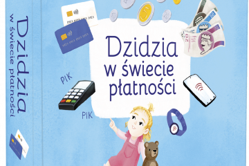 „Dzidzia w świecie płatności” – pierwsza tego typu propozycja na rynku wydawniczym