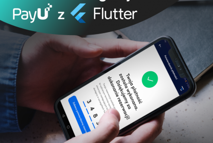 Płatności PayU zintegrowane z technologią Flutter