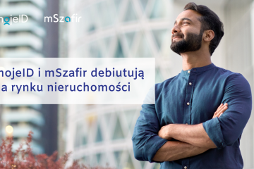mojeID i mSzafir debiutują na rynku nieruchomości