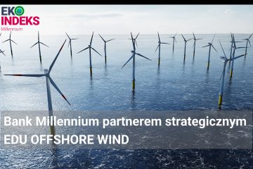 Bank Millennium partnerem strategicznym Targów EDU OFFSHORE WIND 2023