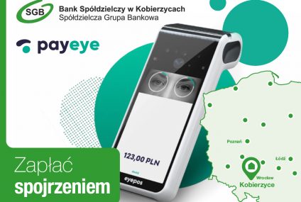 Bank Spółdzielczy w Kobierzycach wprowadza płatność biometryczną PayEye