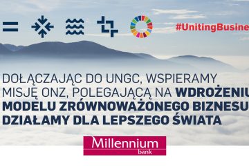 Bank Millennium dołącza do United Nations Global Compact Bank Millennium dołącza do United Nations Global Compact