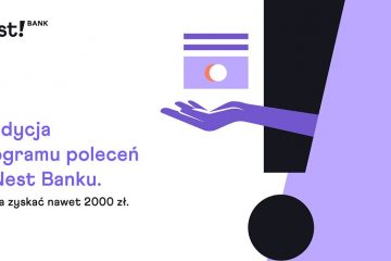 Nest Bank podwaja stawki za polecanie kont