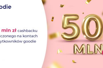 50 milionów złotych zwrotów za zakupy dla użytkowników goodie