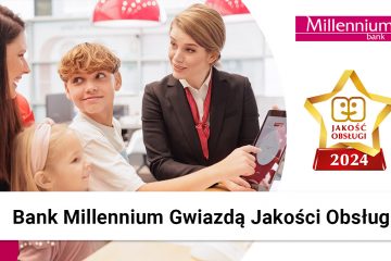 Bank Millennium Gwiazdą Jakości Obsługi