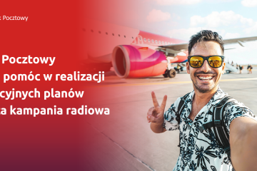 Bank Pocztowy rozpoczyna wakacyjną kampanię radiową Bank Pocztowy rozpoczyna wakacyjną kampanię radiową