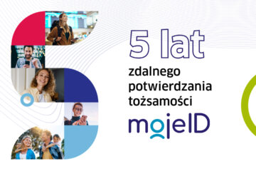 Za pomocą mojeID swoją tożsamość potwierdzamy online już od 5 lat