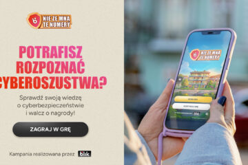 „Nie ze mną te numery” – gra edukacyjna Blika już dostępna „Nie ze mną te numery” – gra edukacyjna Blika już dostępna