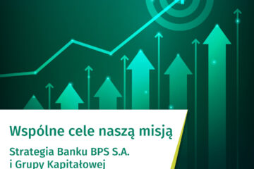 Bank BPS wzmacnia akcję kredytową  i wdraża duże inwestycje w projekty dla banków spółdzielczych