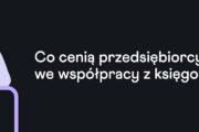 75% przedsiębiorców ufa księgowym. Wyniki badania Nest Banku
