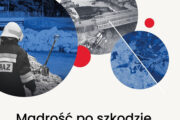 "Mądrość po szkodzie. Wnioski z powodzi 2024 r." – Raport Fundacji PKO Banku Polskiego autorstwa Kuby Wygnańskiego