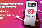 Płatności powtarzalne Blik hitem na Zrzutka.pl
