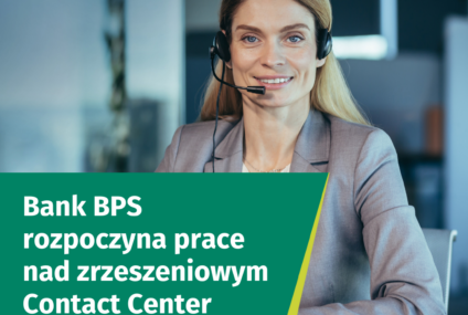 Ponad 300 banków spółdzielczych zrzeszenia BPS będzie miało wspólną infolinię dla klientów