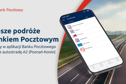 Autopay w aplikacji Banku Pocztowego obejmuje autostradę A2 (Poznań–Konin)