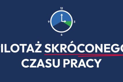 Czas to najcenniejsza waluta naszych czasów – rośnie zainteresowanie pilotażem skróconego czasu pracy