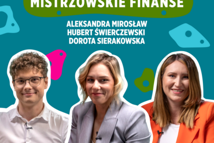 "Mistrzowskie finanse" - nowy podcast Credit Agricole z Aleksandrą Mirosław