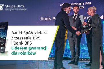 Banki Spółdzielcze Zrzeszenia BPS i Bank BPS Liderem gwarancji dla rolników