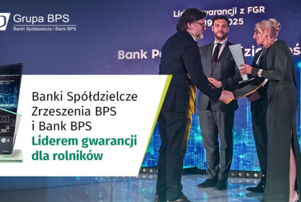 Banki Spółdzielcze Zrzeszenia BPS i Bank BPS Liderem gwarancji dla rolników