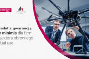 Nowe warunki gwarancji de minimis dla sektora obronności i dual use w Banku Millennium