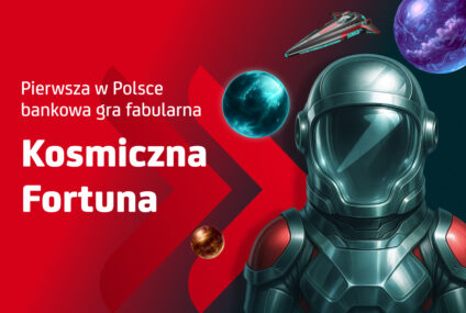 UniCredit uruchamia pierwszą w Polsce bankową grę fabularną “Kosmiczna Fortuna”