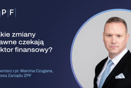 Trzy ważne regulacje prawne, które warto śledzić w drugiej połowie 2026 roku [komentarz]