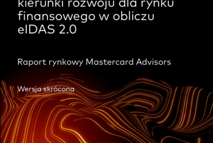 Raport Mastercard, COI i ZBP: banki powinny już teraz przygotować się na Europejski Portfel Tożsamości Cyfrowej