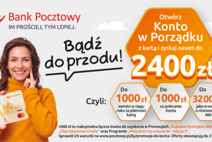 Bank Pocztowy z nową promocją do Konta w Porządku. Do 2000 zł w gotówce