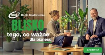 SGB uruchamia odsłonę kampanii „Blisko tego, co ważne" skierowaną do przedsiębiorców