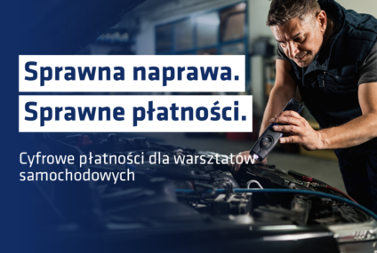 Fundacja Polska Bezgotówkowa o płatnościach cyfrowych w warsztatach samochodowych
