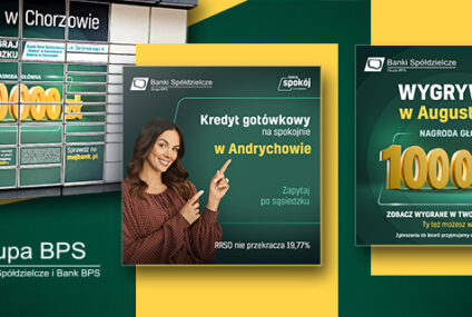 Grupa BPS prowadzi lokalną kampanię reklamową w niemal 500 miejscowościach