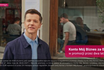 Bank Millennium rusza z promocją Konta Mój Biznes w ramach nowej kampanii telewizyjnej